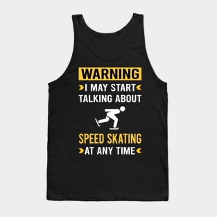 Warning Speed Skating Skate Skater Tank Top